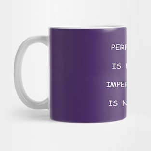 Perfection Mug